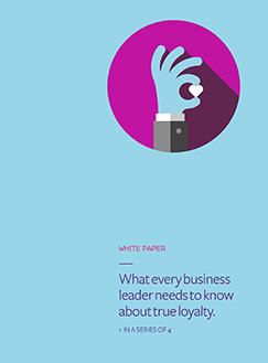 What Every Business Leader Needs to Know About True Loyalty